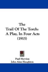 The Trail Of The Torch