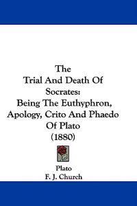 The Trial And Death Of Socrates