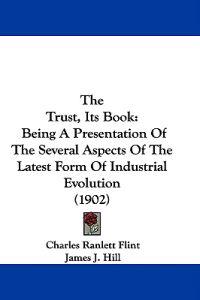 The Trust, Its Book