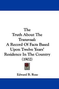 The Truth About The Transvaal