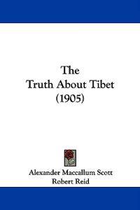The Truth About Tibet (1905)