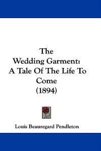 The Wedding Garment
