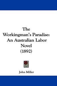 The Workingman's Paradise