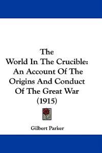The World In The Crucible