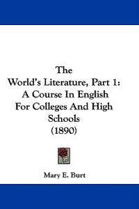 The World's Literature, Part 1