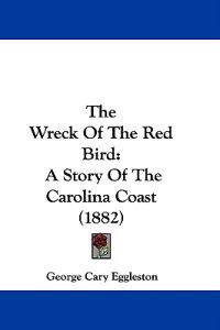 The Wreck Of The Red Bird