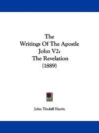 The Writings Of The Apostle John V2