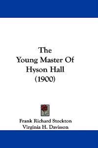 The Young Master Of Hyson Hall (1900)