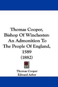 Thomas Cooper, Bishop Of Winchester