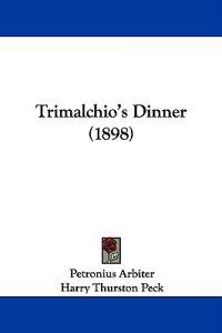 Trimalchio's Dinner (1898)