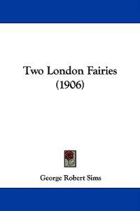 Two London Fairies (1906)