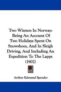 Two Winters In Norway