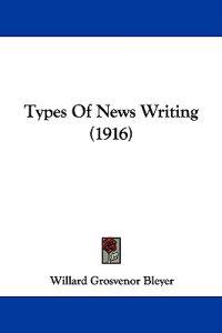 Types Of News Writing (1916)