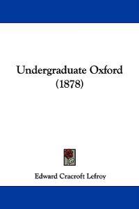 Undergraduate Oxford (1878)