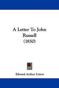A Letter To John Russell (1850)