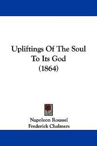Upliftings Of The Soul To Its God (1864)