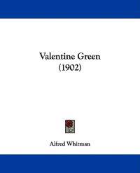 Whitman, A: Valentine Green (1902)