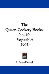The Queen Cookery Books, No. 10