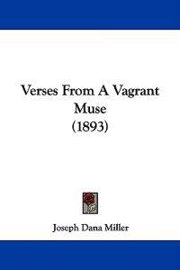 Verses From A Vagrant Muse (1893)