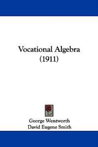Vocational Algebra (1911)