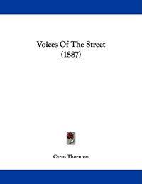 Voices Of The Street (1887)