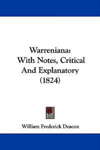 Warreniana: With Notes, Critical And Explanatory (1824)