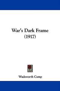 War's Dark Frame (1917)