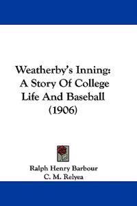 Weatherby's Inning