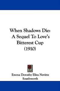 When Shadows Die