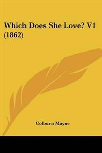 Which Does She Love? V1 (1862)