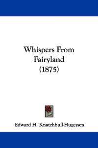 Whispers From Fairyland (1875)