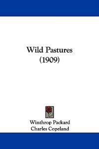 Wild Pastures (1909)