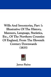Wills And Inventories, Part 1