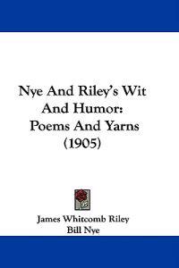 Nye And Riley's Wit And Humor