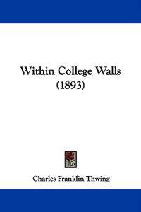 Within College Walls (1893)