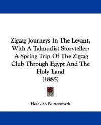 Zigzag Journeys In The Levant, With A Talmudist Storyteller