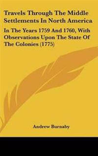 Bokomslag för "Travels Through The Middle Settlements In North America"
