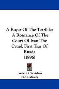 A Boyar Of The Terrible