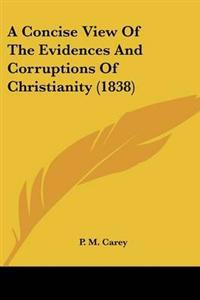 Concise View Of The Evidences And Corruptions Of Christianity (1838)
