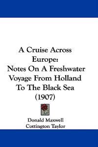 A Cruise Across Europe