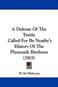A Defense of the Truth