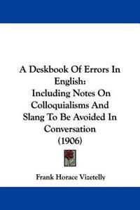 A Deskbook of Errors in English