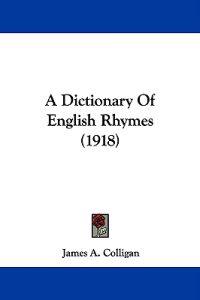 A Dictionary of English Rhymes
