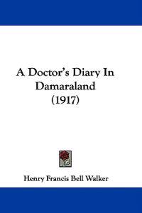 A Doctor's Diary in Damaraland