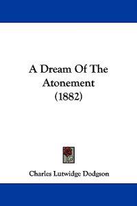 A Dream of the Atonement