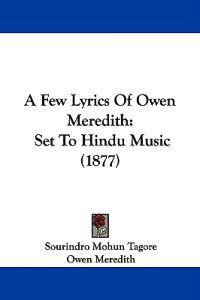 A Few Lyrics of Owen Meredith