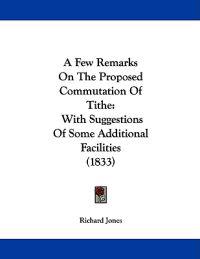 A Few Remarks on the Proposed Commutation of Tithe