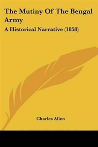 The Mutiny Of The Bengal Army