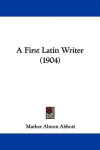 A First Latin Writer
