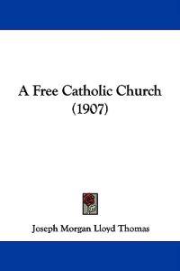 A Free Catholic Church